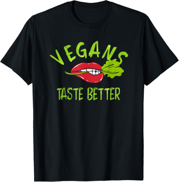 Vegans Taste Better Shirt Mouth Red Lips Vegetarian Gift T-S... - Image 2